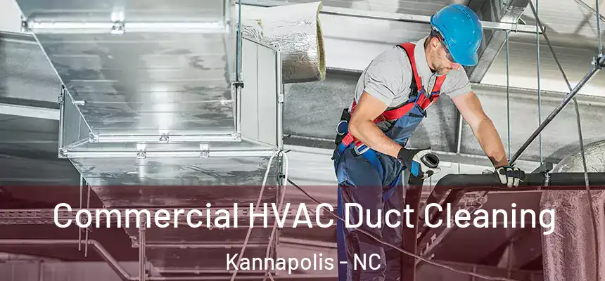  Commercial HVAC Duct Cleaning Kannapolis - NC
